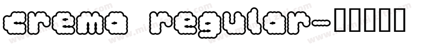 Crema Regular字体转换